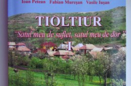 Lansarea Monografiei satului Tioltiur – „Satul meu de suflet, satul meu de dor” vol. I -2015
